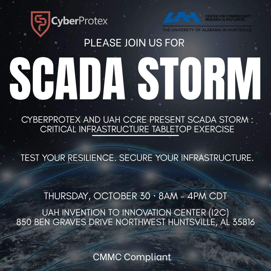 CyberProtex and UAH CCRE present SCADA STORM : Critical Infrastructure TTX